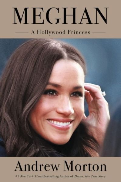 Cover for Andrew Morton · Meghan: A Hollywood Princess (Hardcover Book) (2018)