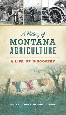Cover for Jody L Lamp · History of Montana Agriculture (Gebundenes Buch) (2021)