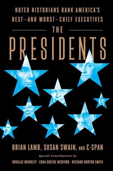 Cover for Brian Lamb · The Presidents: Noted Historians Rank America's Best--and Worst--Chief Executives (Taschenbuch) (2020)