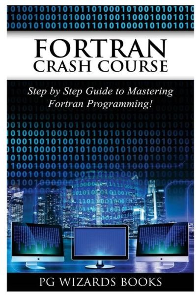 Cover for Pg Wizard Books · FORTRAN Crash Course (Pocketbok) (2017)