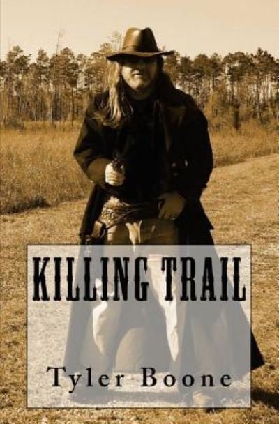 Cover for Tyler Boone · Killing Trail (Paperback Bog) (2017)