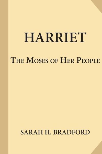 Cover for Sarah H Bradford · Harriet, the Moses of Her People (Paperback Book) (2017)