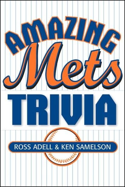 Cover for Ross Adell · Amazing Mets Trivia (Taschenbuch) (2003)
