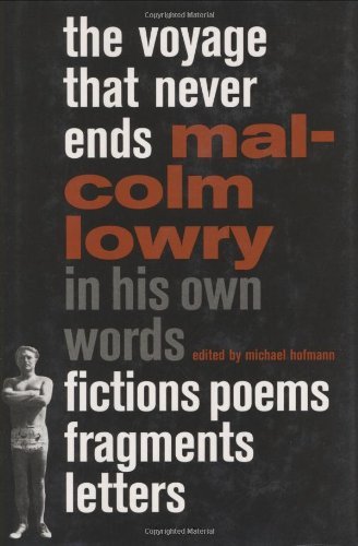 Cover for Malcolm Lowry · The Voyage That Never Ends (Taschenbuch) [Main edition] (2007)