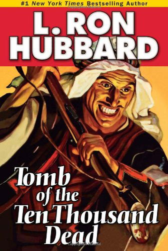 Cover for L. Ron Hubbard · Tomb of the Ten Thousand Dead (Paperback Book) (2011)