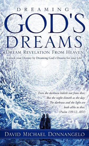 Cover for David Michael Donnangelo · Dreaming God's Dreams (Hardcover Book) (2010)