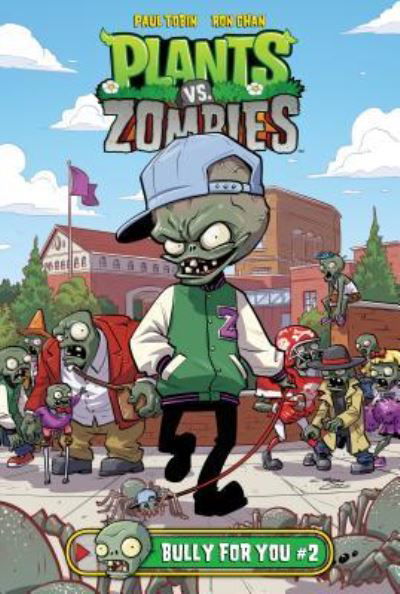 Cover for Paul Tobin · Plants Vs. Zombies Bully for You 2 (Hardcover Book) (2016)