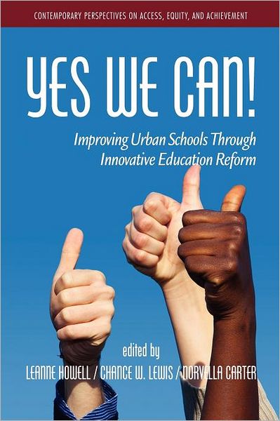 Cover for Leanne L Howell · Yes We Can! Improving Urban Schools Through Innovative Education Reform (Paperback Book) (2011)