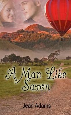 A Man Like Saxon - Jean Adams - Books - Wild Rose Press - 9781628303353 - November 4, 2015