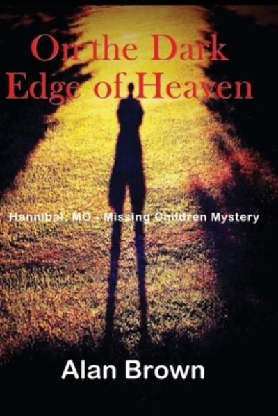 Cover for Alan Brown · On the Dark Edge of Heaven (Paperback Bog) (2021)