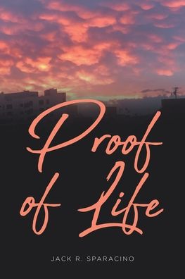 Cover for Jack R. Sparacino · Proof of Life (Paperback Book) (2022)