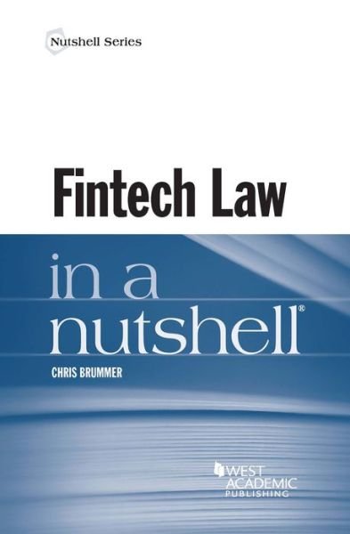 Cover for Chris Brummer · Fintech Law in a Nutshell - Nutshell Series (Pocketbok) (2019)