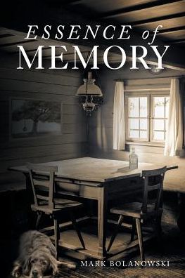 Cover for Mark Bolanowski · Essence of Memory (Paperback Book) (2019)