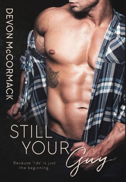 Cover for Devon McCormack · Still Your Guy (Gebundenes Buch) (2017)