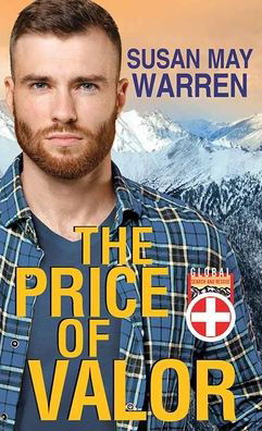 The Price of Valor - Susan May Warren - Bücher - Center Point Pub - 9781643588353 - 1. März 2021