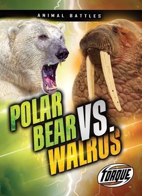 Cover for Kieran Downs · Polar Bear vs. Walrus (Hardcover Book) (2021)