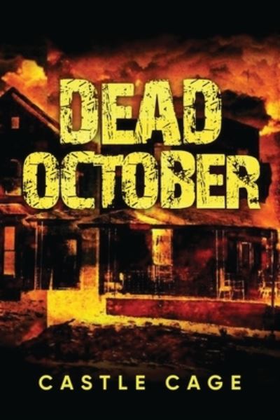 Cover for Castle Cage · Dead October (Paperback Book) (2020)