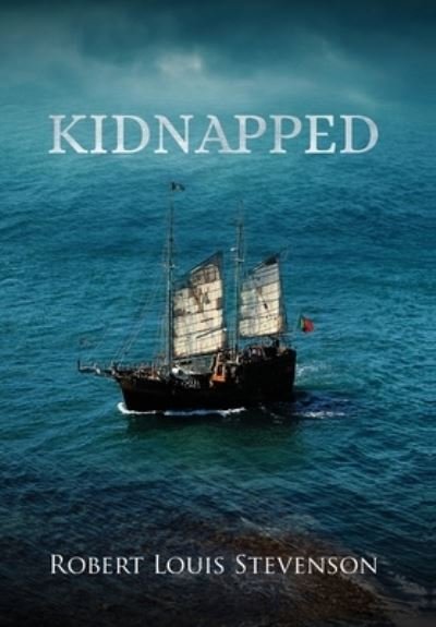Cover for Robert Louis Stevenson · Kidnapped (Annotated) - Sastrugi Press Classics (Hardcover Book) (2021)