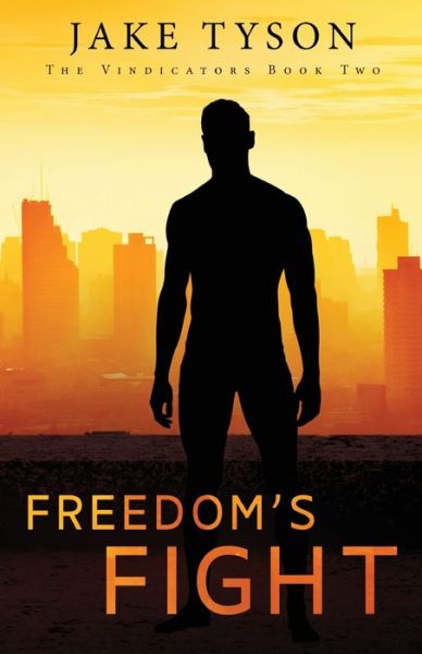 Freedom's Fight - Jake Tyson - Books - Ambassador International - 9781649601353 - July 5, 2022