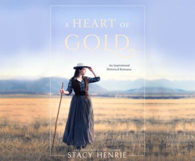 A Heart of Gold - Stacy Henrie - Muzyka - Dreamscape Media - 9781662033353 - 13 października 2020