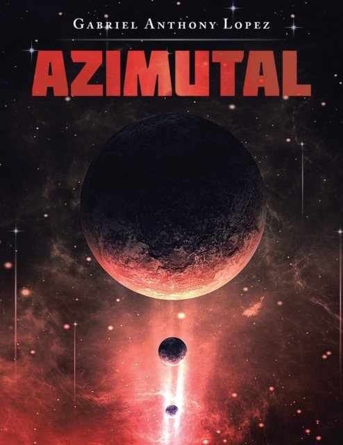 Cover for Gabriel Anthony Lopez · Azimutal (Paperback Book) (2022)