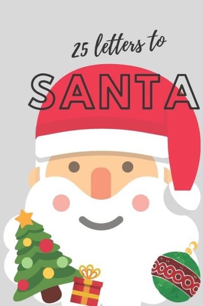 Cover for Holiday Fun for Kids · 25 Letters to Santa Notebook (6x9 Activity Book for Children) (Paperback Book) (2019)