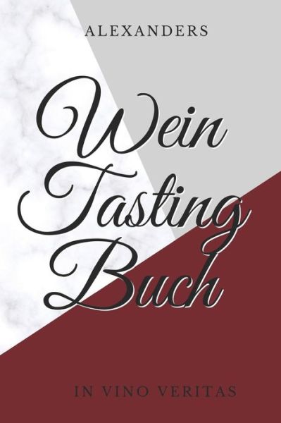 Cover for Inspiring Gifts · Alexanders Wein Tasting Buch (Paperback Book) (2019)