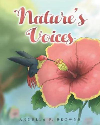 Cover for Angella P Browne · Nature's Voices (Paperback Book) (2017)