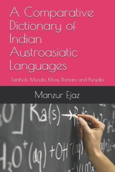 Cover for Manzur Ejaz · A Comparative Dictionary of Indian Austroasiatic Languages (Taschenbuch) (2019)