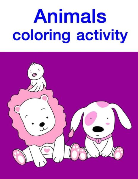 Cover for Lucky Me Press · Animals coloring activity (Paperback Book) (2019)