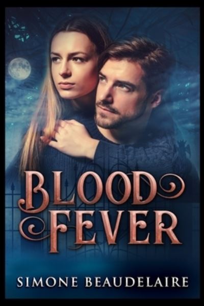 Cover for Simone Beaudelaire · Blood Fever (Paperback Book) (2021)