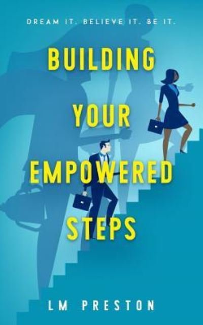 Cover for LM Preston · Building Your Empowered Steps (Paperback Book) (2018)