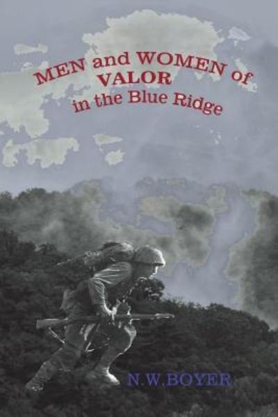Cover for N W Boyer · Men and Women of Valor in the Blue Ridge (Pocketbok) (2018)