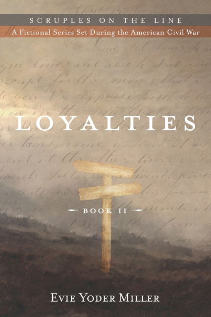 Cover for Evie Yoder Miller · Loyalties: Book II - Scruples on the Line (Paperback Book) (2020)