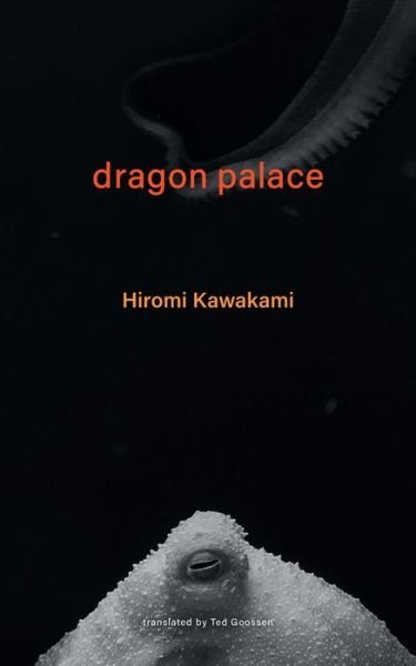 Cover for Hiromi Kawakami · Dragon Palace (Paperback Bog) (2023)