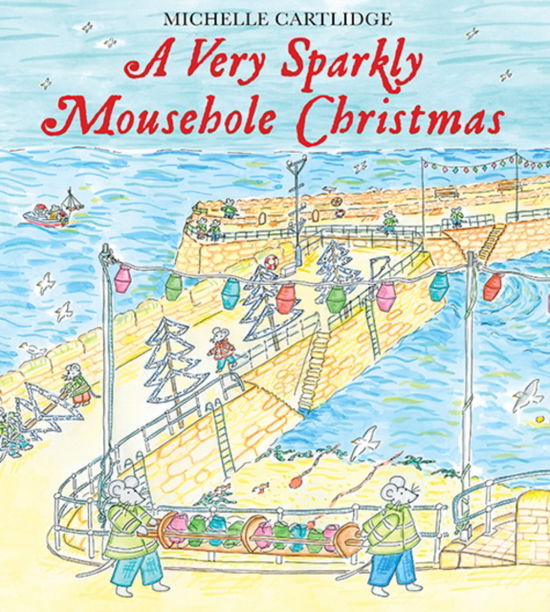 Cover for Michelle Cartlidge · Very Sparkly Mousehole Christmas (Hardcover Book) (2025)