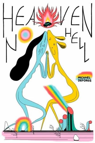 Cover for Michael DeForge · Heaven No Hell (Hardcover bog) (2021)