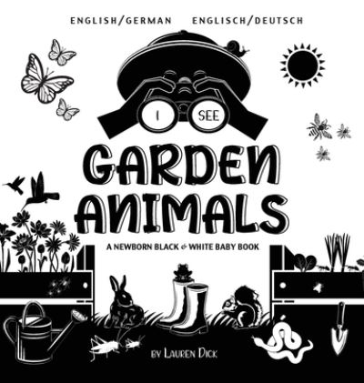 Cover for Lauren Dick · I See Garden Animals (Hardcover Book) (2021)