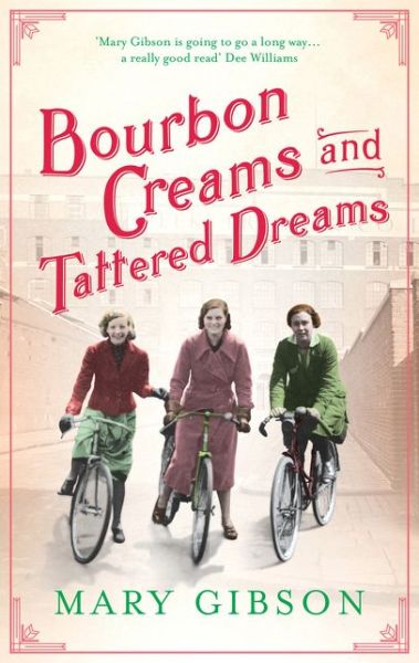 Cover for Mary Gibson · Bourbon Creams and Tattered Dreams (Paperback Book) (2017)