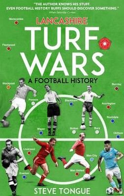 Cover for Steve Tongue · Lancashire Turf Wars: A Football History - Turf Wars (Pocketbok) [None edition] (2018)