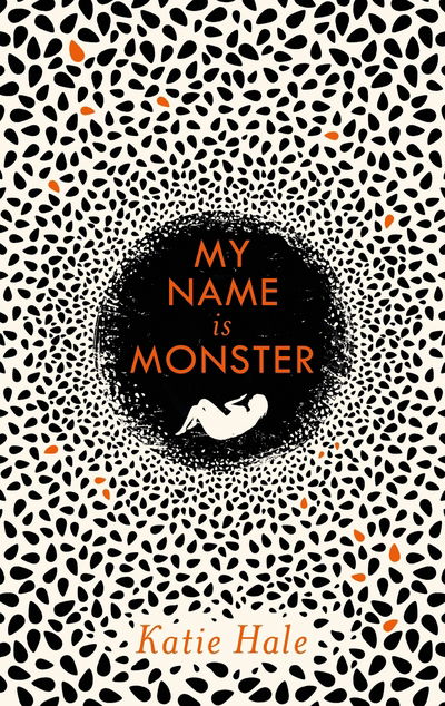 My Name Is Monster - Katie Hale - Books - Canongate Books - 9781786896353 - June 6, 2019