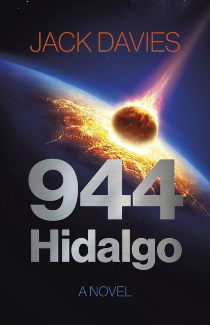 944 Hidalgo: A Novel - Jack Davies - Książki - Collective Ink - 9781803418353 - 24 czerwca 2025