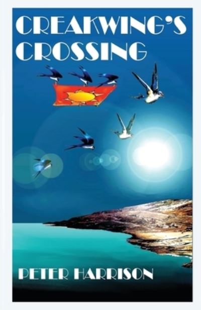 Cover for Peter Harrison · Creakwing's Crossing (Paperback Book) (2021)