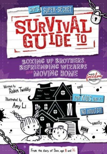 Cover for Robin Twiddy · Boxing up Brothers, Befriending Wizards and Moving Home - Sam's Super-Secret Survival Guide to… (Paperback Book) (2024)
