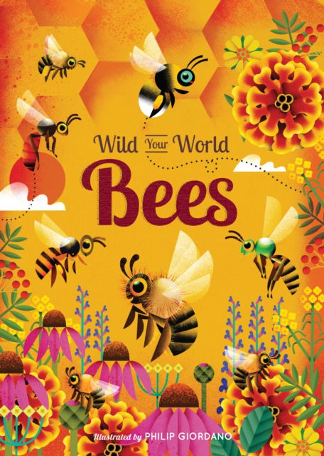 Cover for Camilla de la Bedoyere · Wild Your World: Bees (Inbunden Bok) (2025)