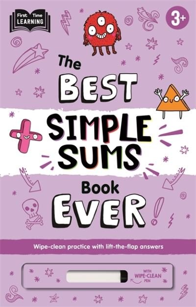 3+ Best Simple Sums Book Ever - Practise essential maths skills with a wipe-clean workbook and lift-the-flap answers - Autumn Publishing - Böcker - Bonnier Books Ltd - 9781837714353 - 31 mars 2024