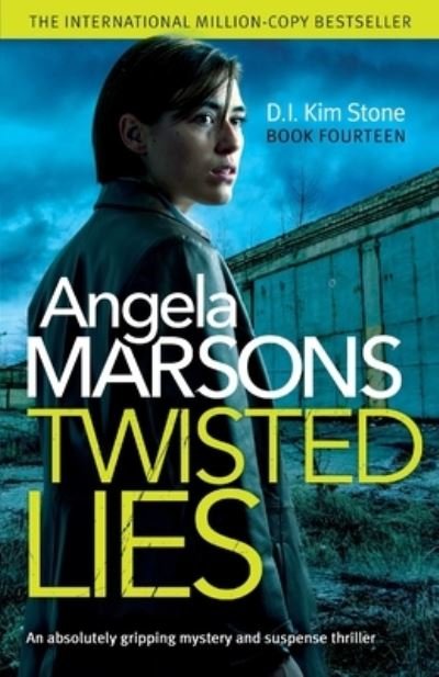 Cover for Angela Marsons · Twisted Lies: An absolutely gripping mystery and suspense thriller (Paperback Book) (2021)