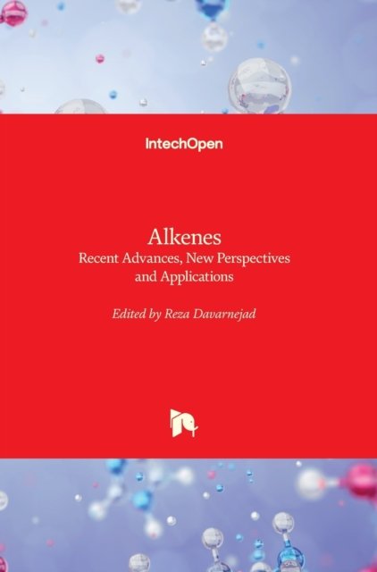 Cover for Reza Davarnejad · Alkenes: Recent Advances, New Perspectives and Applications (Hardcover Book) (2021)