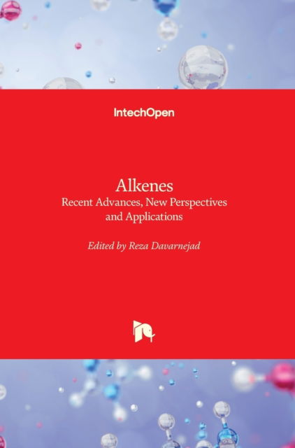 Cover for Reza Davarnejad · Alkenes: Recent Advances, New Perspectives and Applications (Hardcover Book) (2021)