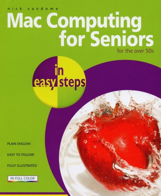 Cover for Nick Vandome · Mac Computing for Seniors in Easy Steps - In Easy Steps (Paperback Book) (2008)